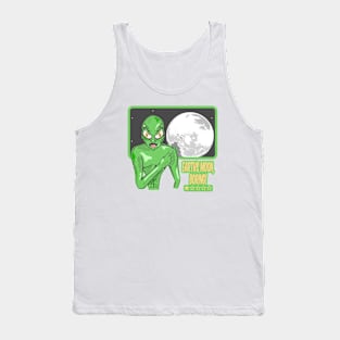 Earths Moon Funny alien Tank Top